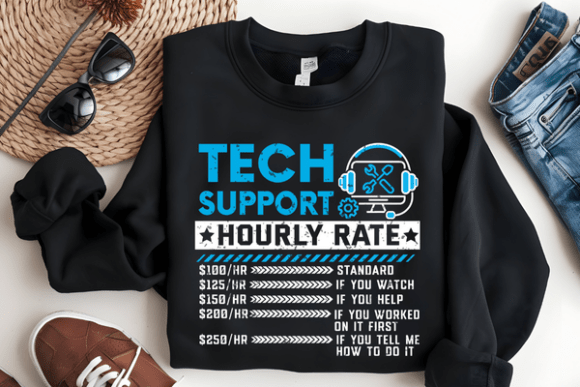 Tech Support Hourly Rate Funny T-Shirt